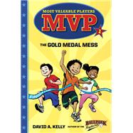 MVP #1: The Gold Medal Mess
