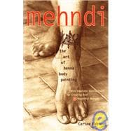 Mehndi The Art of Henna Body Painting