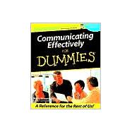 Communicating Effectively For Dummies