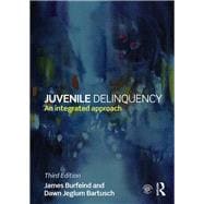 Juvenile Delinquency: An Integrated Approach