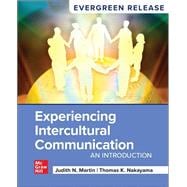 Experiencing Intercultural Communication: An Introduction [Rental Edition]
