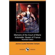 Memoirs of the Court of Marie Antoinette, Queen of France