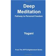 Deep Meditation