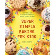 Super Simple Baking for Kids