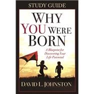 Why You Were Born Study Guide