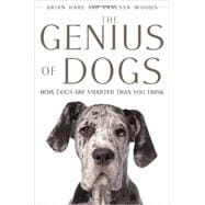 The Genius of Dogs How Dogs Are Smarter than You Think