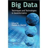 Big Data: Techniques and Technologies in Geoinformatics
