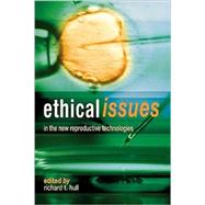 Ethical Issues in the New Reproductive Technologies