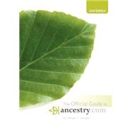 The Official Guide to Ancestry.Com
