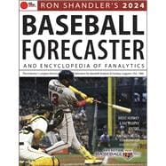 Ron Shandler's 2024 Baseball Forecaster And Encyclopedia of Fanalytics
