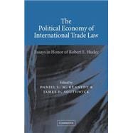 The Political Economy of International Trade Law: Essays in Honor of Robert E. Hudec