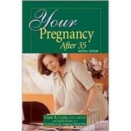 Your Pregnancy After 35 Revised Edition