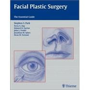 Facial Plastic Surgery: The Essential Guide
