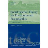 Social Science Theory for Environmental Sustainability A Practical Guide