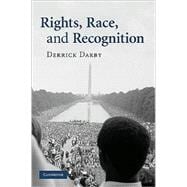 Rights, Race, and Recognition