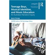 Teenage Boys, Musical Identities, and Music Education