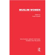 Muslim Women (RLE Women and Religion)