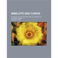 Bibelots and Curios