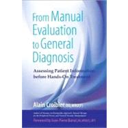 From Manual Evaluation to General Diagnosis Assessing Patient Information before Hands-On Treatment