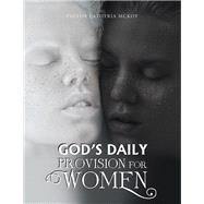 God’s Daily Provision for Women
