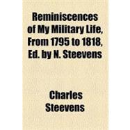 Reminiscences of My Military Life, from 1795 to 1818
