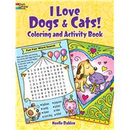 I Love Dogs & Cats! Coloring & Activity Book