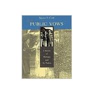 Public Vows : A History of Marriage and the Nation