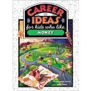 Career Ideas for Kids Who Like Money