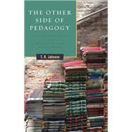 The Other Side of Pedagogy