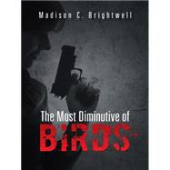 The Most Diminutive of Birds
