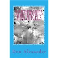 Earthworms and Angels