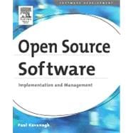 Open Source Software: Implementation and Management,9781555583200