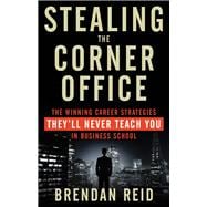 Stealing the Corner Office