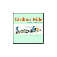 Caribou Hunt: Two Short Stories of Life on Land