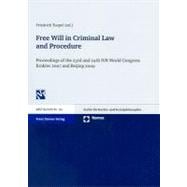 Free Will in Criminal Law and Procedure