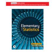Elementary Statistics [RENTAL EDITION]