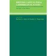 British Capitalism and Caribbean Slavery: The Legacy of Eric Williams