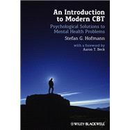 An Introduction to Modern CBT: Psychological Solutions to Mental Health Problems book cover, ISBN 9781119973201