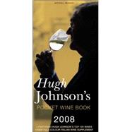 Hugh Johnson's Pocket Wine Book 2008; 31st Edition