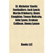 St Nicholas' Gaelic Footballers : Jack Lynch, Martin O'doherty, Denis Coughlan, Tomás Mulcahy, John Lyons, Graham Callinan, Jimmy Lynam