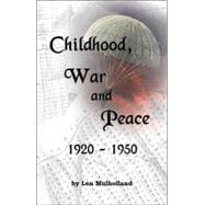 Childhood, War And Peace