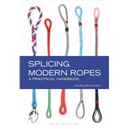 Splicing Modern Ropes A Practical Handbook
