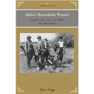 Idaho's Remarkable Women Daughters, Wives, Sisters, and Mothers Who Shaped History