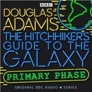 The Hitchhiker's Guide To The Galaxy Primary Phase