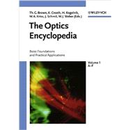 The Optics Encyclopedia, 5 Volume Set Basic Foundations and Practical Applications