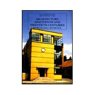 Architecture; Nineteenth and Twentieth Centuries, Fourth Edition