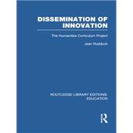 Dissemination of Innovation (RLE Edu O): The Humanities Curriculum Project