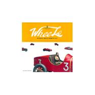 Wheels The Magical World of Automotive Toys
