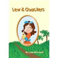 Lew & Quackers