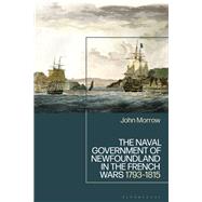 The Naval Government of Newfoundland in the French Wars